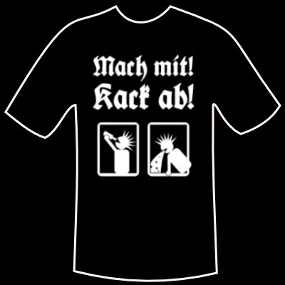 T-shirt \"Mach mit, Kack ab\"
