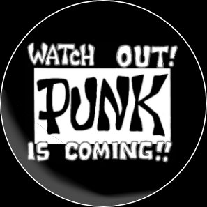 Button watch out punk is coming sw